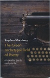 Cover of The Green Archetypal Field of Poetry
